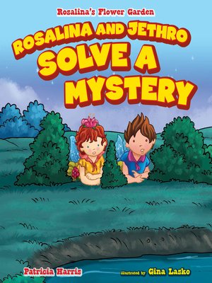 cover image of Rosalina and Jethro Solve a Mystery